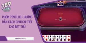 Phỏm 789Club